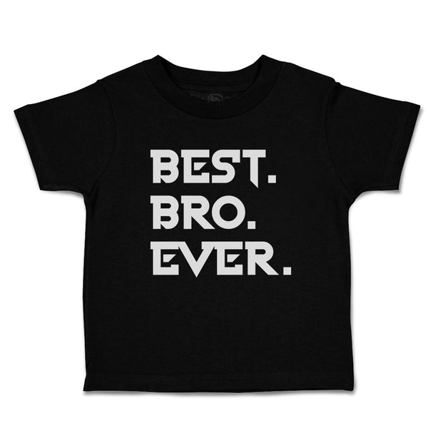Cute Toddler Clothes Best Bro Ever. Toddler Shirt Baby Clothes Cotton