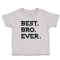 Cute Toddler Clothes Best Bro Ever. Toddler Shirt Baby Clothes Cotton