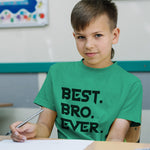Best Bro Ever.
