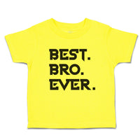 Cute Toddler Clothes Best Bro Ever. Toddler Shirt Baby Clothes Cotton