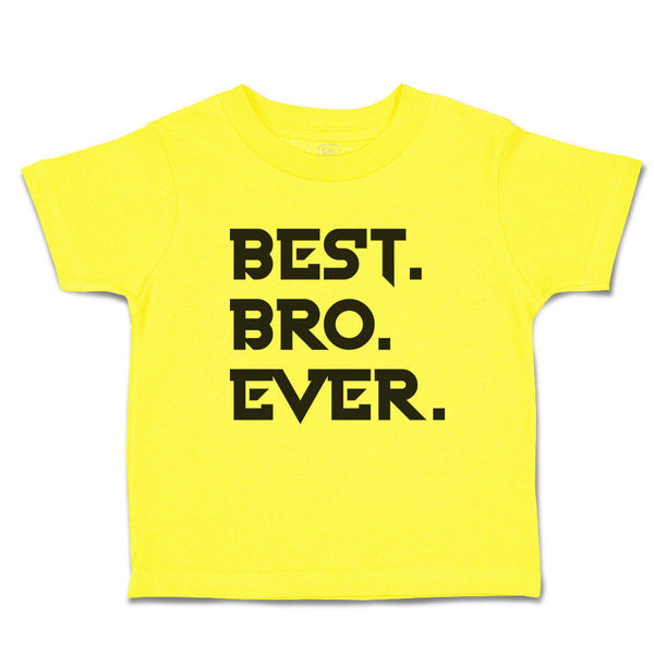 Cute Toddler Clothes Best Bro Ever. Toddler Shirt Baby Clothes Cotton