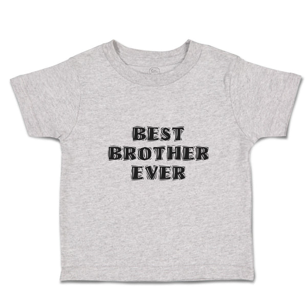 Cute Toddler Clothes Best Brother Ever Toddler Shirt Baby Clothes Cotton