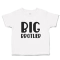 Cute Toddler Clothes Big Brother Toddler Shirt Baby Clothes Cotton