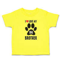 I Love My Big Brother with Dog Black Paw Footprint