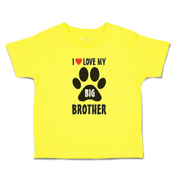 I Love My Big Brother with Dog Black Paw Footprint