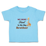 Toddler Clothes My Best Friend Is My Big Brother Toddler Shirt Cotton