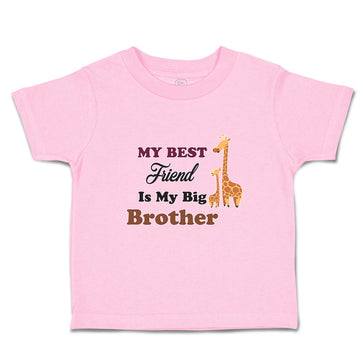 Toddler Clothes My Best Friend Is My Big Brother Toddler Shirt Cotton