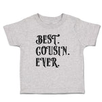 Toddler Clothes Best Cousin Ever. Toddler Shirt Baby Clothes Cotton