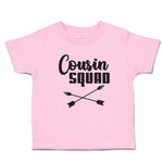 Toddler Clothes Cousin Squad with Dart Archery Sport Arrow Toddler Shirt Cotton