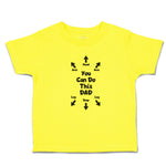 Cute Toddler Clothes You Can Do This Dad Toddler Shirt Baby Clothes Cotton