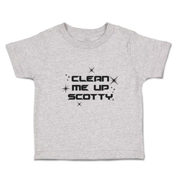 Cute Toddler Clothes Clean Me up Scotty Toddler Shirt Baby Clothes Cotton