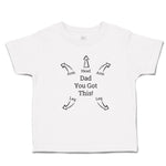 Toddler Clothes Dad You Got This Toddler Shirt Baby Clothes Cotton