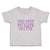 Toddler Clothes Dad Says I'M Not Allowed to Date like Ever Toddler Shirt Cotton