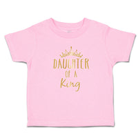 Toddler Girl Clothes Daughter of A King Toddler Shirt Baby Clothes Cotton