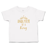 Toddler Girl Clothes Daughter of A King Toddler Shirt Baby Clothes Cotton