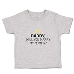 Toddler Clothes Daddy Will You Marry My Mommy Toddler Shirt Baby Clothes Cotton