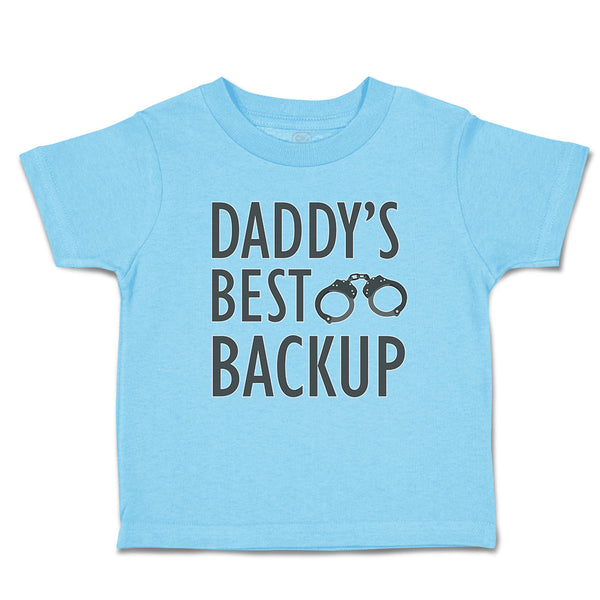 Cute Toddler Clothes Daddy's Best Backup Toddler Shirt Baby Clothes Cotton