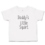 Toddler Girl Clothes Daddy's Little Squirt Toddler Shirt Baby Clothes Cotton