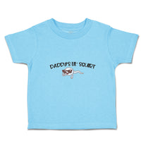 Toddler Clothes Daddy's Lil Squirt Toddler Shirt Baby Clothes Cotton