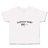 Toddler Clothes Daddy's Lil Squirt Toddler Shirt Baby Clothes Cotton