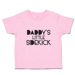 Toddler Girl Clothes Daddy's Little Sidekick Toddler Shirt Baby Clothes Cotton