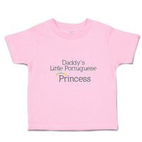 Toddler Girl Clothes Daddy's Little Portuguese Princess Toddler Shirt Cotton