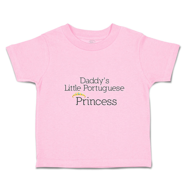 Toddler Girl Clothes Daddy's Little Portuguese Princess Toddler Shirt Cotton