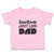 Toddler Clothes Handsome Just like Dad Toddler Shirt Baby Clothes Cotton