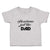 Toddler Clothes Handsome Just like Dad Toddler Shirt Baby Clothes Cotton