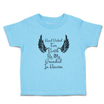 Toddler Clothes Hand Picked for Earth by My Grandad in Heaven Toddler Shirt