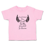 Toddler Clothes Hand Picked for Earth by My Grandad in Heaven Toddler Shirt
