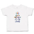 Toddler Clothes Happy Birthday to My Daddy Toddler Shirt Baby Clothes Cotton