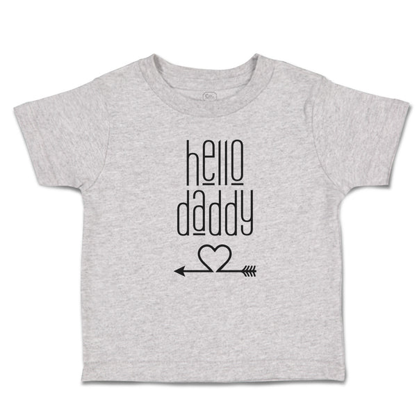 Toddler Clothes Hello Daddy Toddler Shirt Baby Clothes Cotton