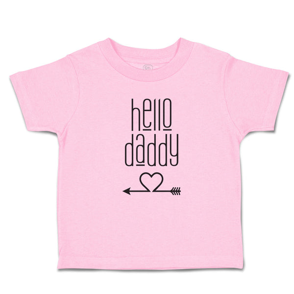 Toddler Clothes Hello Daddy Toddler Shirt Baby Clothes Cotton