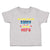 Toddler Clothes He's Not Just My Daddy He's My Hero Toddler Shirt Cotton
