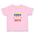 Toddler Clothes He's Not Just My Daddy He's My Hero Toddler Shirt Cotton