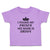 Toddler Girl Clothes I Found My Prince His Name Is Daddy Toddler Shirt Cotton