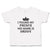 Toddler Girl Clothes I Found My Prince His Name Is Daddy Toddler Shirt Cotton