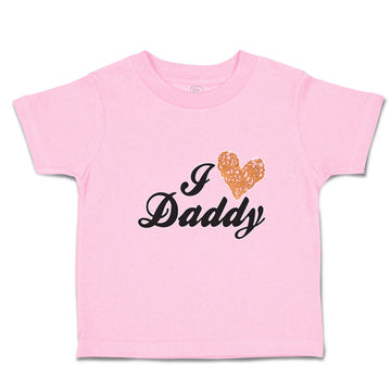 Toddler Clothes I Love Daddy Toddler Shirt Baby Clothes Cotton