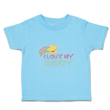 Toddler Clothes I Love My Daddy Toddler Shirt Baby Clothes Cotton