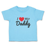 Toddler Clothes I Love My Daddy Toddler Shirt Baby Clothes Cotton