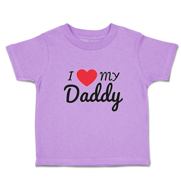 Toddler Clothes I Love My Daddy Toddler Shirt Baby Clothes Cotton