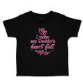 Toddler Clothes I Make My Daddy's Heart Full Toddler Shirt Baby Clothes Cotton