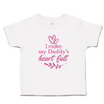 Toddler Clothes I Make My Daddy's Heart Full Toddler Shirt Baby Clothes Cotton