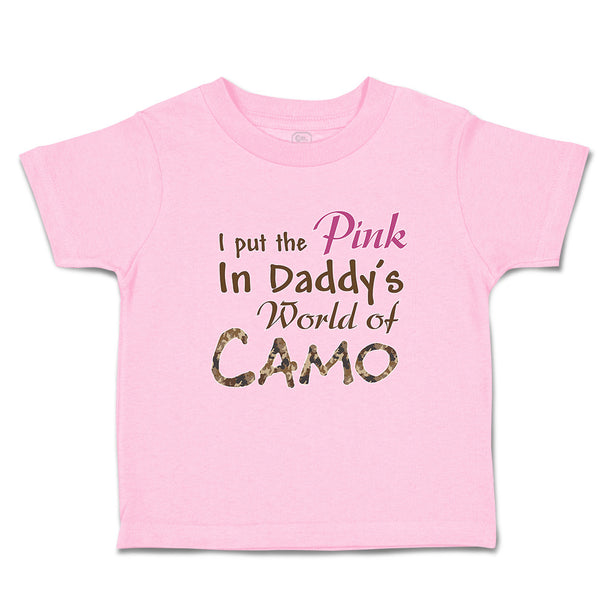 I Put The Pink in Daddy's World of Camo