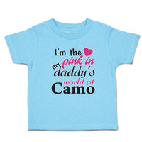 I'M The Pink in My Daddy's World of Camo