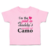 Toddler Clothes I'M The Pink in My Daddy's World of Camo Toddler Shirt Cotton