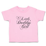 Toddler Girl Clothes Little Daddy's Girl Toddler Shirt Baby Clothes Cotton