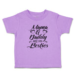 Toddler Clothes Mama & Daddy Are My Besties Toddler Shirt Baby Clothes Cotton