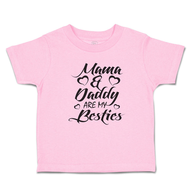 Toddler Clothes Mama & Daddy Are My Besties Toddler Shirt Baby Clothes Cotton